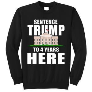 Sentence Trump To 4 Years Here Trump 2024 Funny 4th Of July Sweatshirt