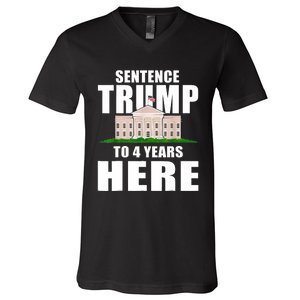 Sentence Trump To 4 Years Here Trump 2024 Funny 4th Of July V-Neck T-Shirt