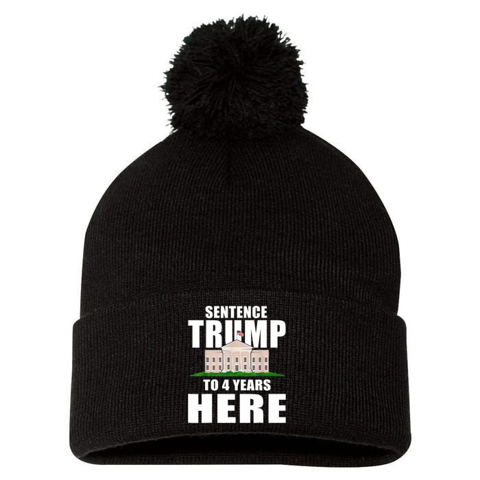 Sentence Trump To 4 Years Here Trump 2024 Funny 4th Of July Pom Pom 12in Knit Beanie