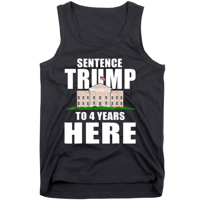 Sentence Trump To 4 Years Here Trump 2024 Funny 4th Of July Tank Top