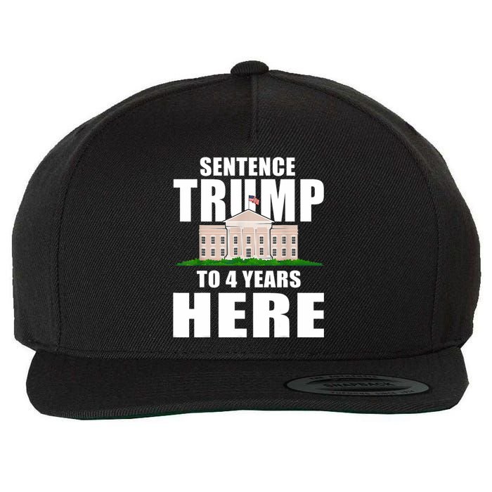 Sentence Trump To 4 Years Here Trump 2024 Funny 4th Of July Wool Snapback Cap