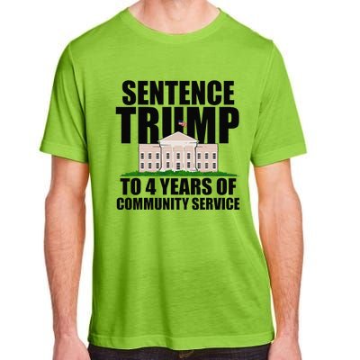 Sentence Trump To 4 Years Of Community Service Adult ChromaSoft Performance T-Shirt