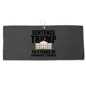 Sentence Trump To 4 Years Of Community Service Large Microfiber Waffle Golf Towel