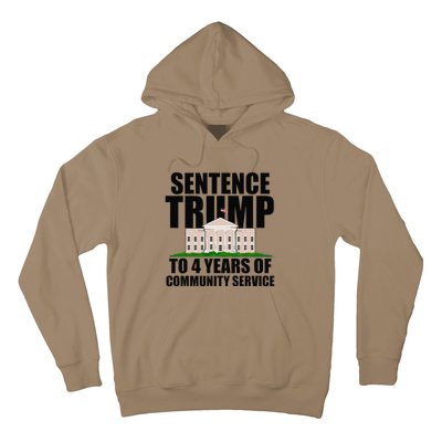 Sentence Trump To 4 Years Of Community Service Hoodie