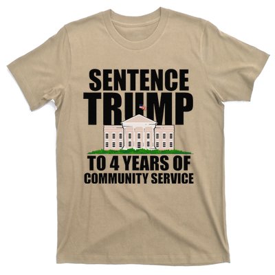 Sentence Trump To 4 Years Of Community Service T-Shirt