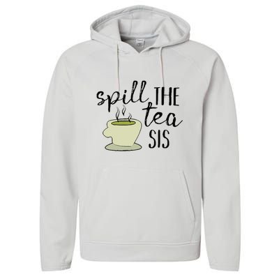 Spill The Tea Sis Performance Fleece Hoodie