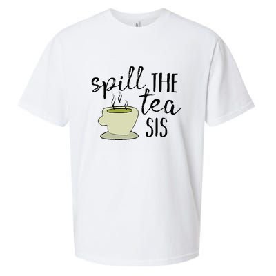 Spill The Tea Sis Sueded Cloud Jersey T-Shirt