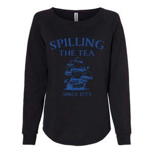 Spilling The Tea Since 1773 4th Of July Womens California Wash Sweatshirt