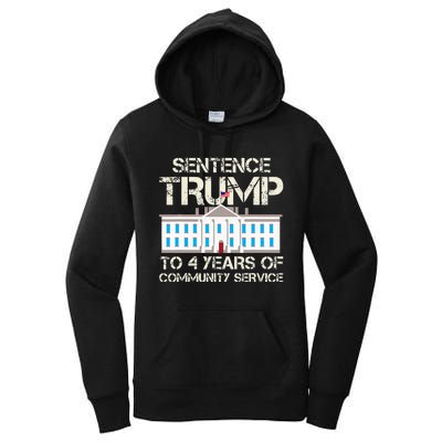 Sentence Trump To 4 Years Of Community Service Women's Pullover Hoodie