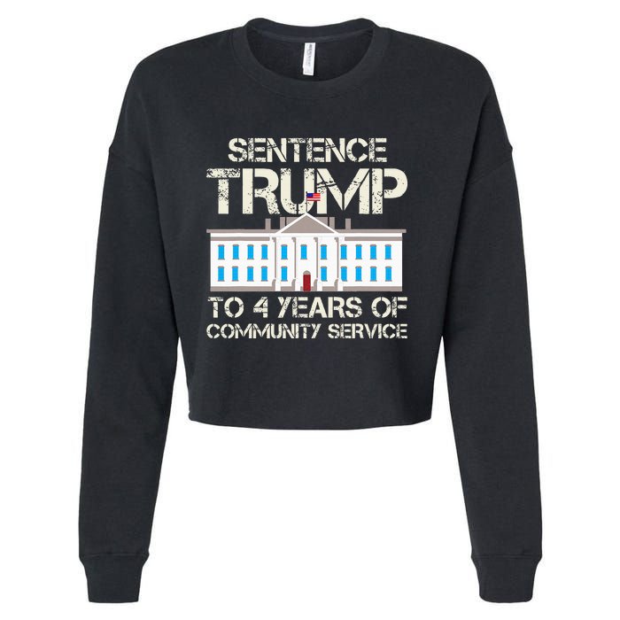 Sentence Trump To 4 Years Of Community Service Cropped Pullover Crew