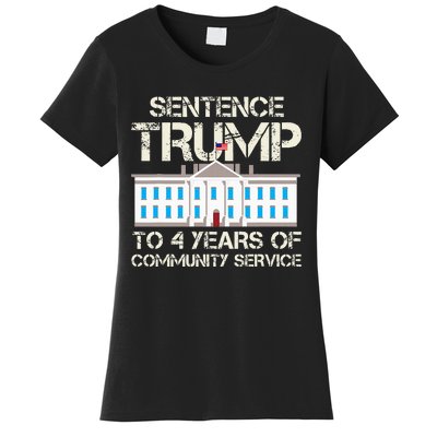 Sentence Trump To 4 Years Of Community Service Women's T-Shirt