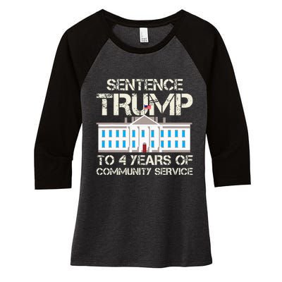 Sentence Trump To 4 Years Of Community Service Women's Tri-Blend 3/4-Sleeve Raglan Shirt