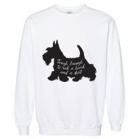 Scottish Terrier Tough Enough To Rock A Beard And A Skirt Garment-Dyed Sweatshirt