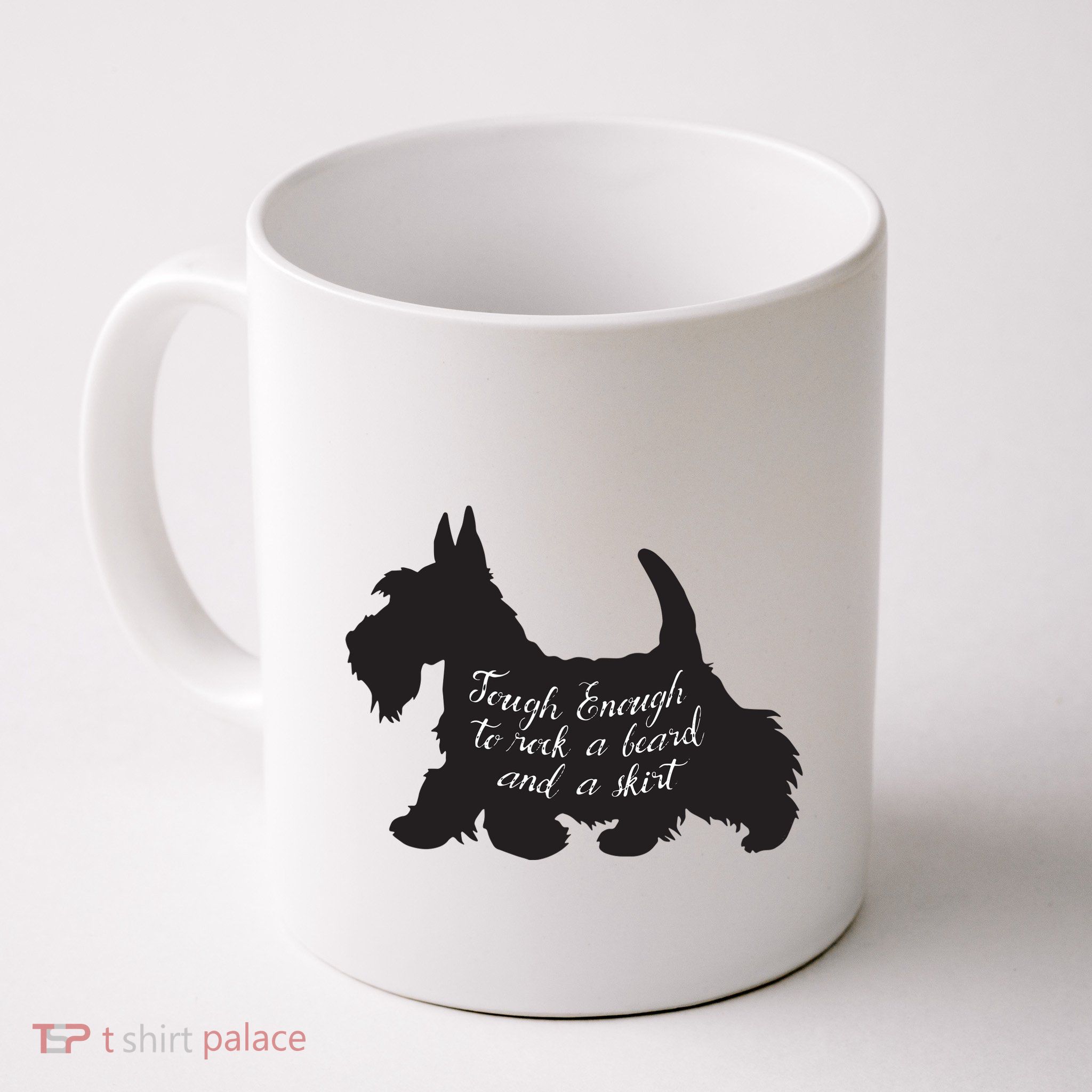 Scottish Terrier Tough Enough To Rock A Beard And A Skirt Mug