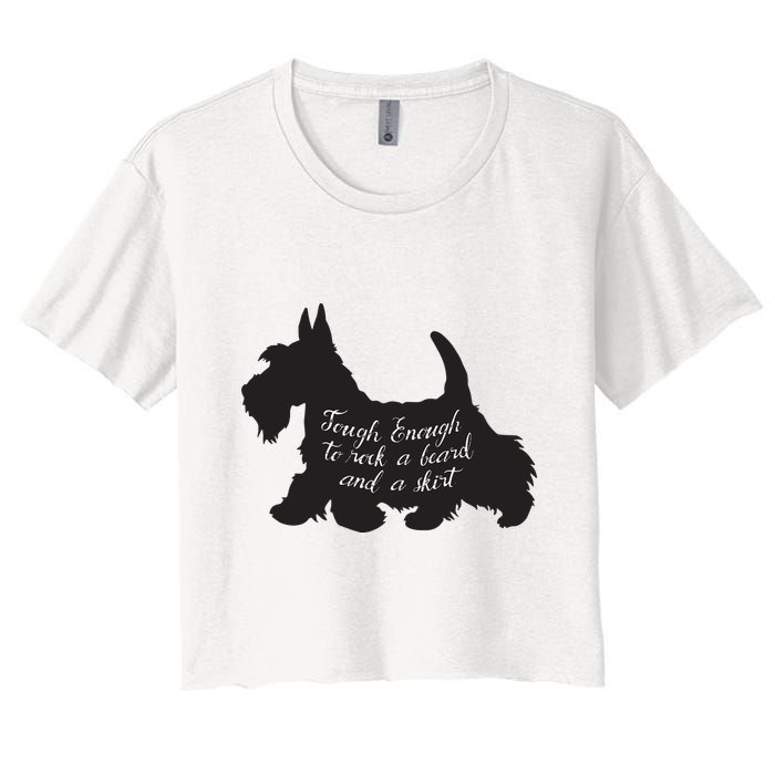 Scottish Terrier Tough Enough To Rock A Beard And A Skirt Women's Crop Top Tee