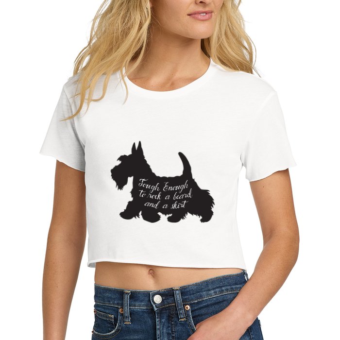 Scottish Terrier Tough Enough To Rock A Beard And A Skirt Women's Crop Top Tee