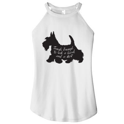 Scottish Terrier Tough Enough To Rock A Beard And A Skirt Women's Perfect Tri Rocker Tank
