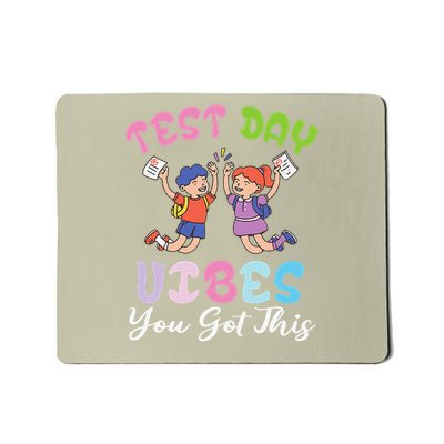 Student Together Test Day Vibes You Got This Teacher Mousepad