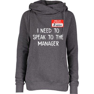 Speak to the Manager Funny Karen Halloween Costume Womens Funnel Neck Pullover Hood