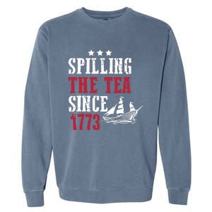 Spilling The Tea Since 1773 Garment-Dyed Sweatshirt