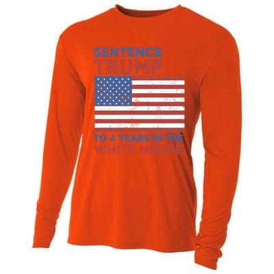 Sentence Trump To 4 Years In The White House Funny Gift Cooling Performance Long Sleeve Crew