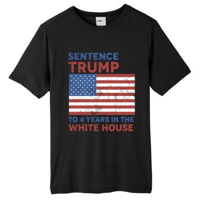 Sentence Trump To 4 Years In The White House Funny Gift Tall Fusion ChromaSoft Performance T-Shirt