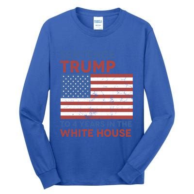 Sentence Trump To 4 Years In The White House Funny Gift Tall Long Sleeve T-Shirt