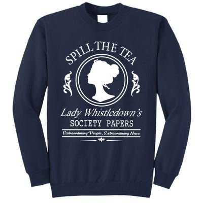 Spill The Tea Lady Whistledowns Tall Sweatshirt