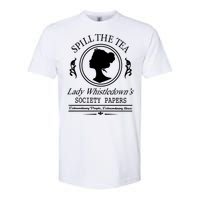 Spill The Tea Lady Whistledowns Softstyle CVC T-Shirt