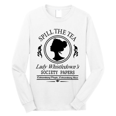 Spill The Tea Lady Whistledowns Long Sleeve Shirt