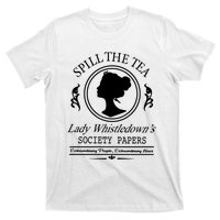 Spill The Tea Lady Whistledowns T-Shirt