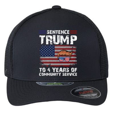 Sentence Trump To 4 Years Of Community Service Trump 2024 Cool Gift Flexfit Unipanel Trucker Cap