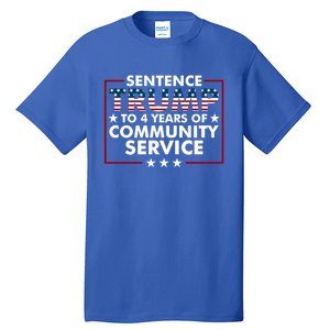 Sentence Trump To 4 Years Of Community Service Usa Flag Funny Gift Tall T-Shirt