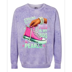 Strolling To The Polls In My Chucks & Pearls Colorblast Crewneck Sweatshirt