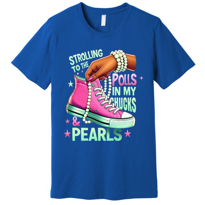 Strolling To The Polls In My Chucks & Pearls Premium T-Shirt