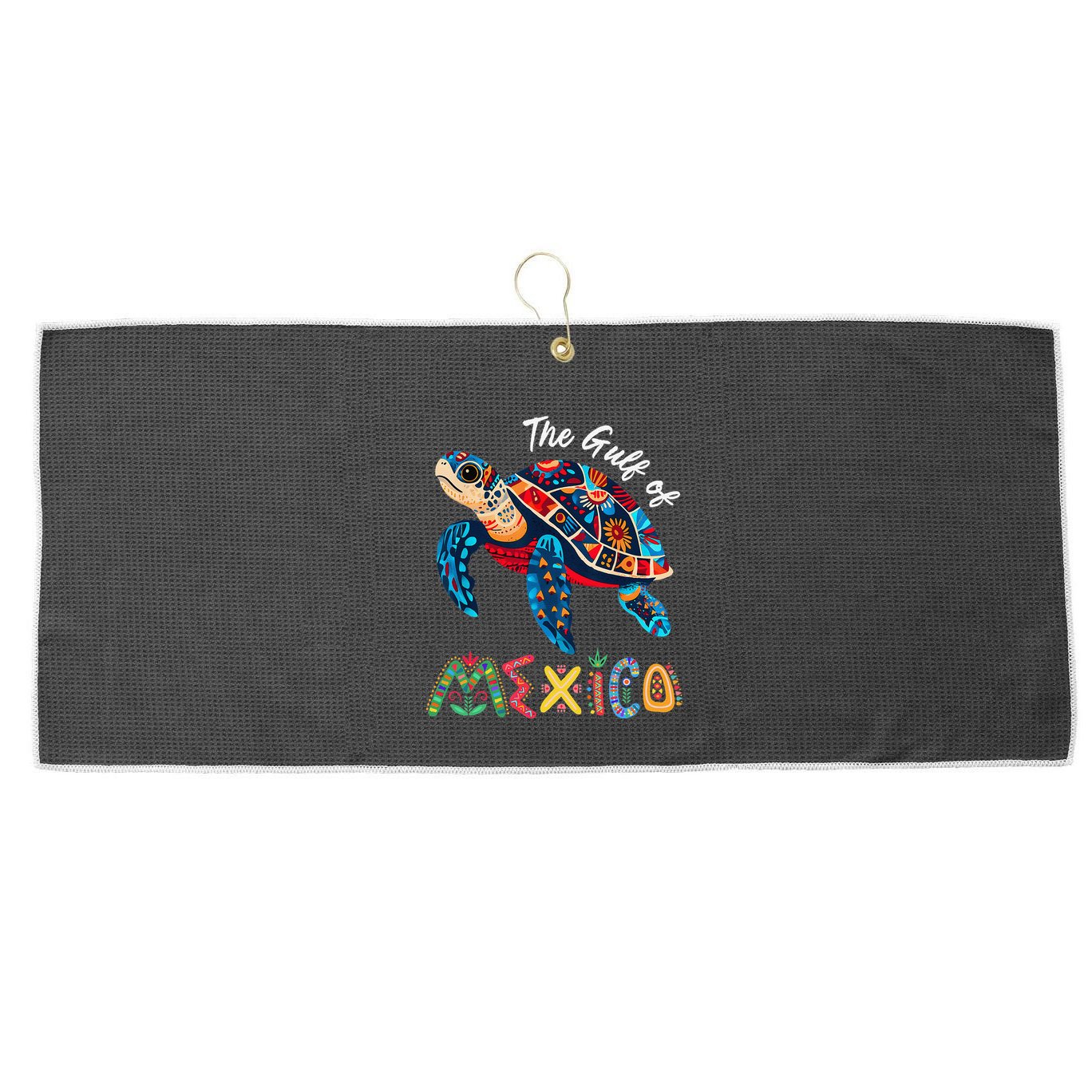 Sea Turtle The Gulf Of Mexico Forever El Golfo De MéXico .Png Large Microfiber Waffle Golf Towel