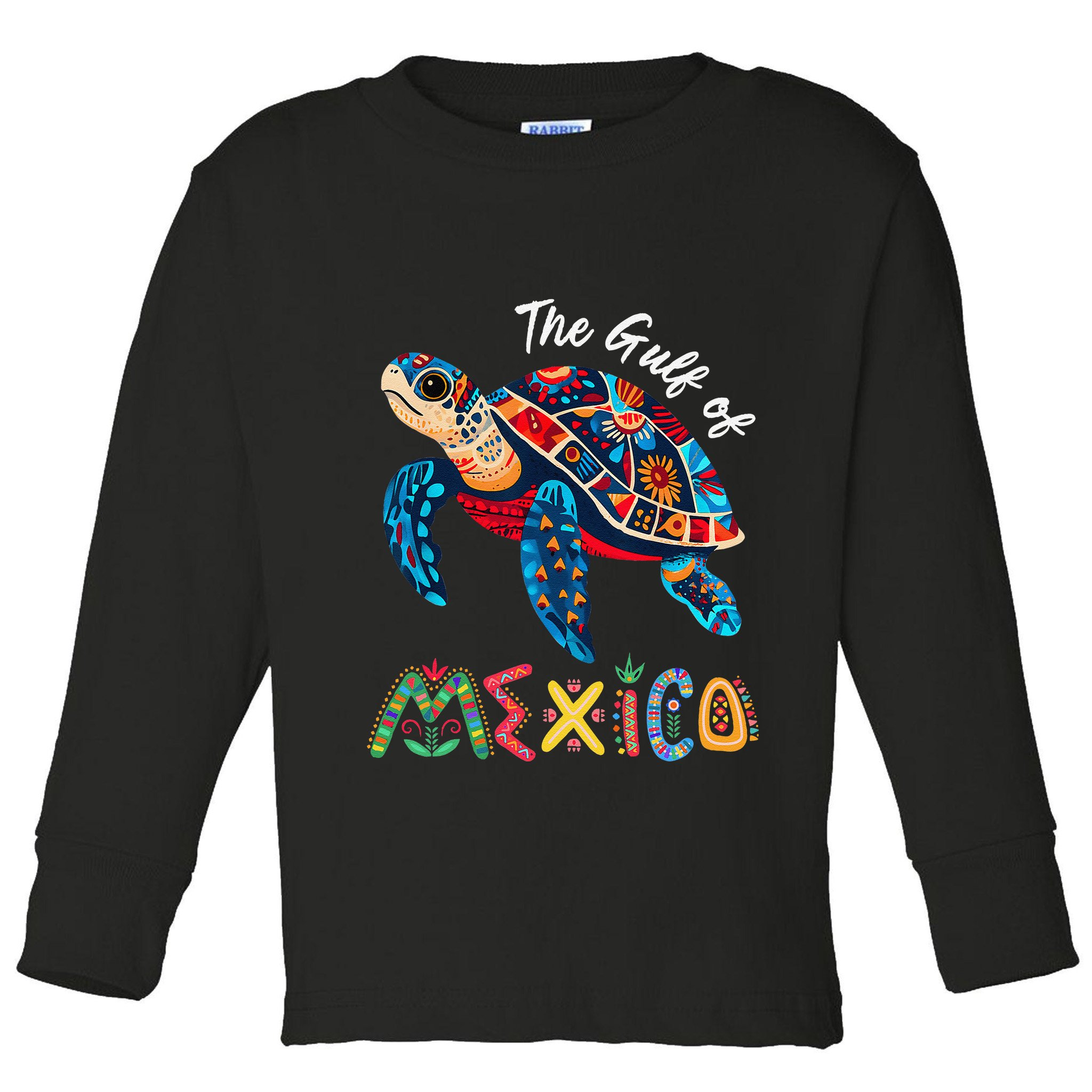 Sea Turtle The Gulf Of Mexico Forever El Golfo De MéXico .Png Toddler Long Sleeve Shirt