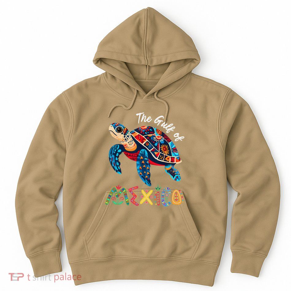 Sea Turtle The Gulf Of Mexico Forever El Golfo De MéXico .Png Hoodie