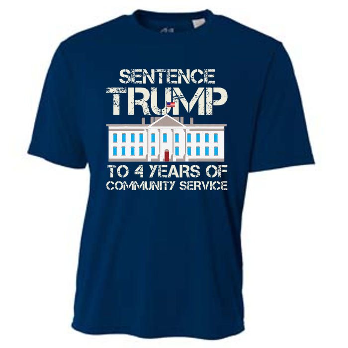 Sentence Trump To 4 Years Of Community Service Cooling Performance Crew T-Shirt