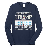 Sentence Trump To 4 Years Of Community Service Long Sleeve Shirt