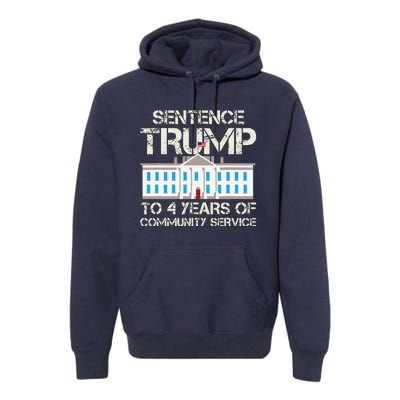 Sentence Trump To 4 Years Of Community Service Premium Hoodie