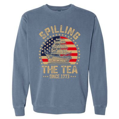 Spilling The Tea Since 1773 Patriotic History Teacher Garment-Dyed Sweatshirt