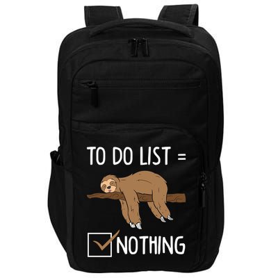 Sloth Tired Todo List Nothing Lazy Sloth Impact Tech Backpack