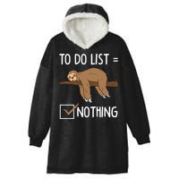 Sloth Tired Todo List Nothing Lazy Sloth Hooded Wearable Blanket