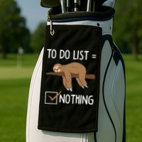 Sloth Tired Todo List Nothing Lazy Sloth Golf Towel