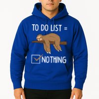 Sloth Tired Todo List Nothing Lazy Sloth Hoodie