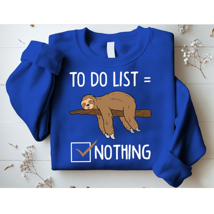 Sloth Tired Todo List Nothing Lazy Sloth Sweatshirt