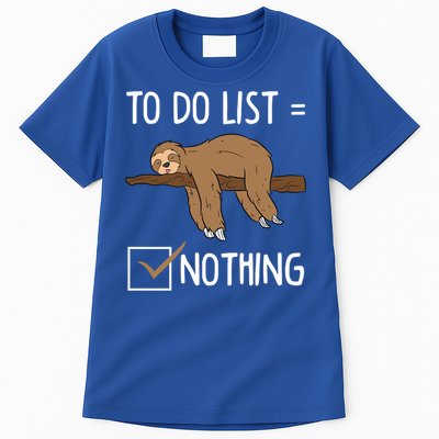 Sloth Tired Todo List Nothing Lazy Sloth Tall T-Shirt
