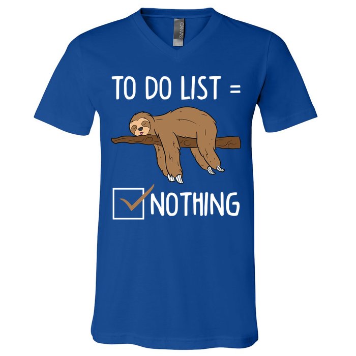 Sloth Tired Todo List Nothing Lazy Sloth V-Neck T-Shirt