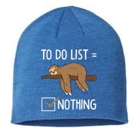 Sloth Tired Todo List Nothing Lazy Sloth Sustainable Beanie